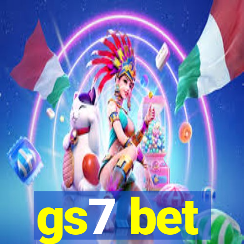 gs7 bet